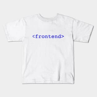 Front End Programmer T-shirt Kids T-Shirt